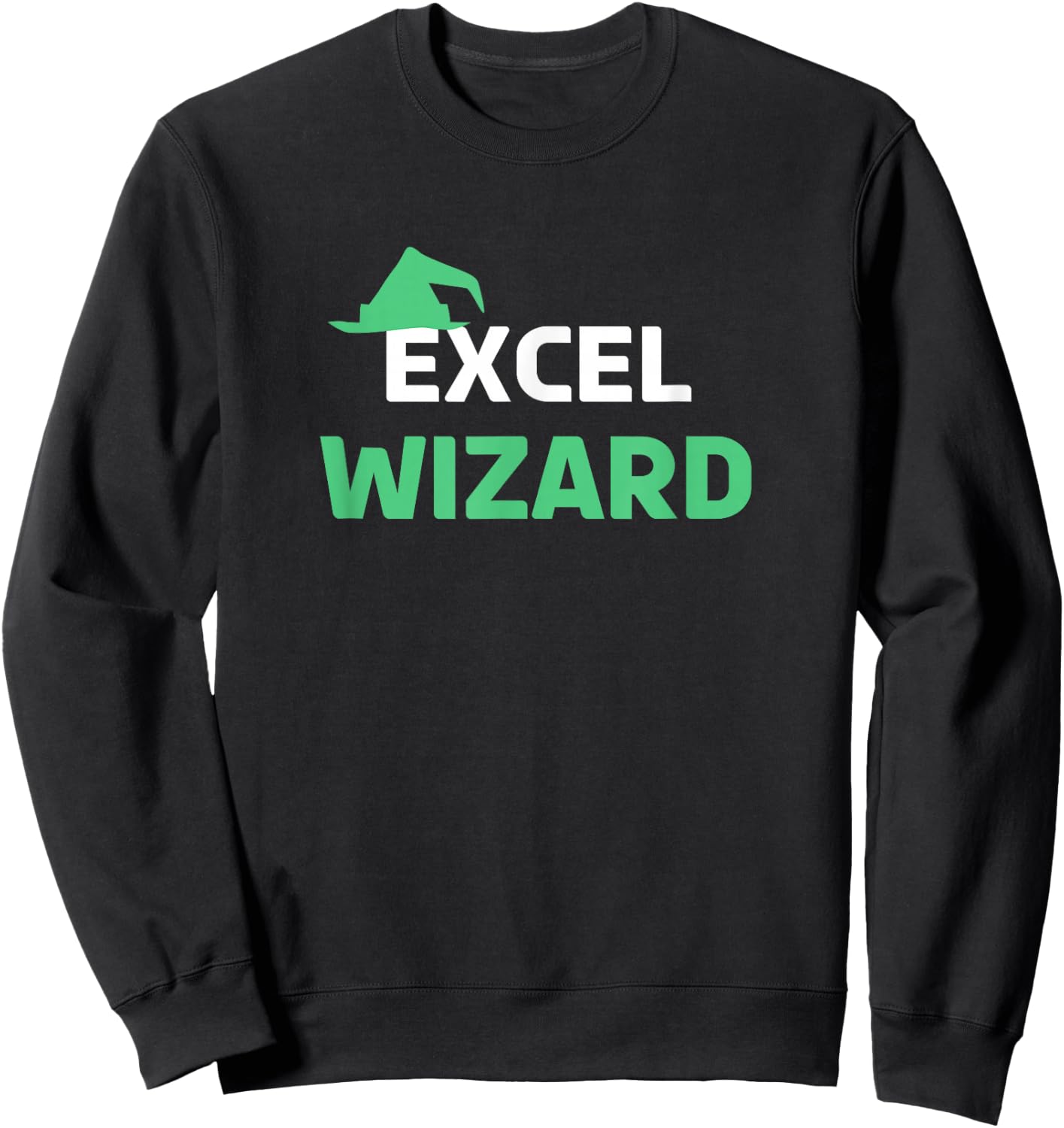 Excel Wizard Funny Spreadsheet Excel Humor Gifts Sweatshirt - Sweatshirt | Black