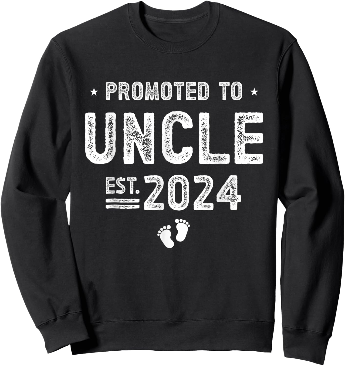 Promoted to Uncle 2024 Soon To Be Uncle Sweatshirt - Sweatshirt | Black