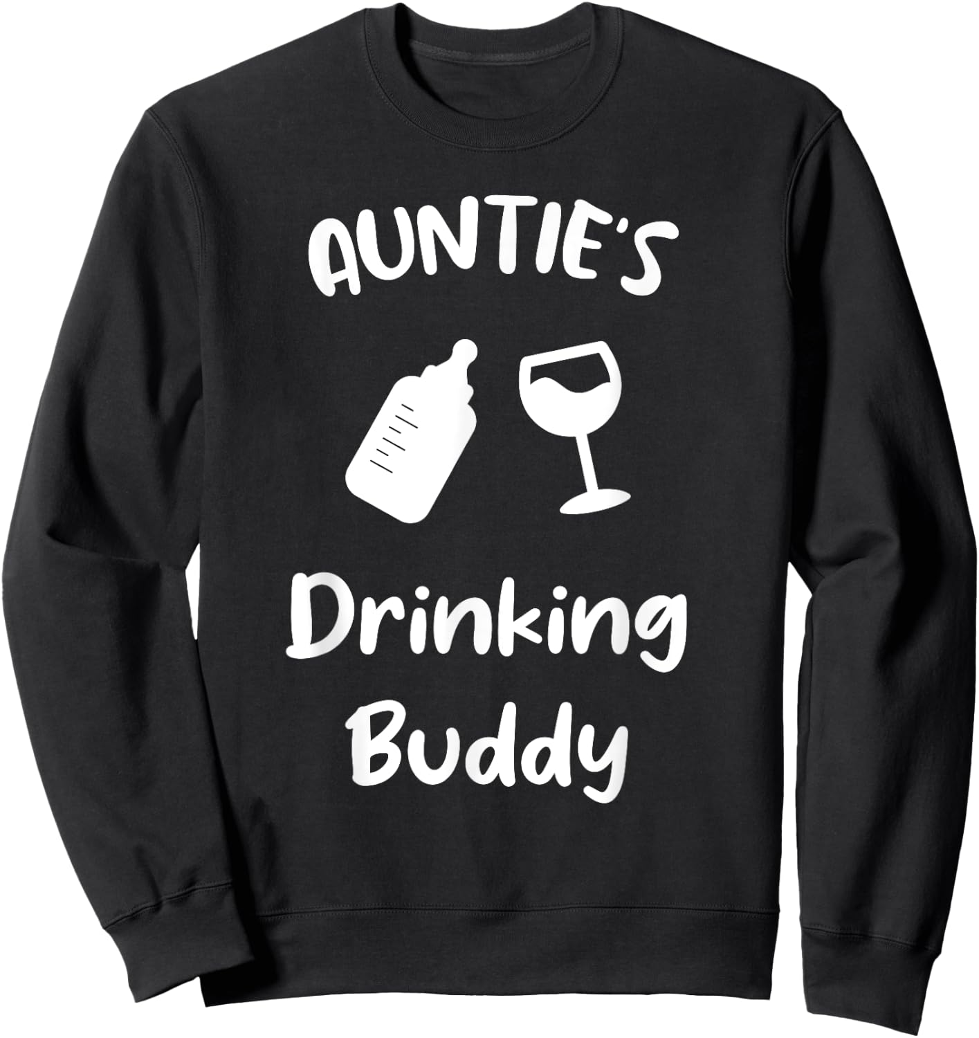 Auntie's Drinking Buddy Sweatshirt - Sweatshirt | Black