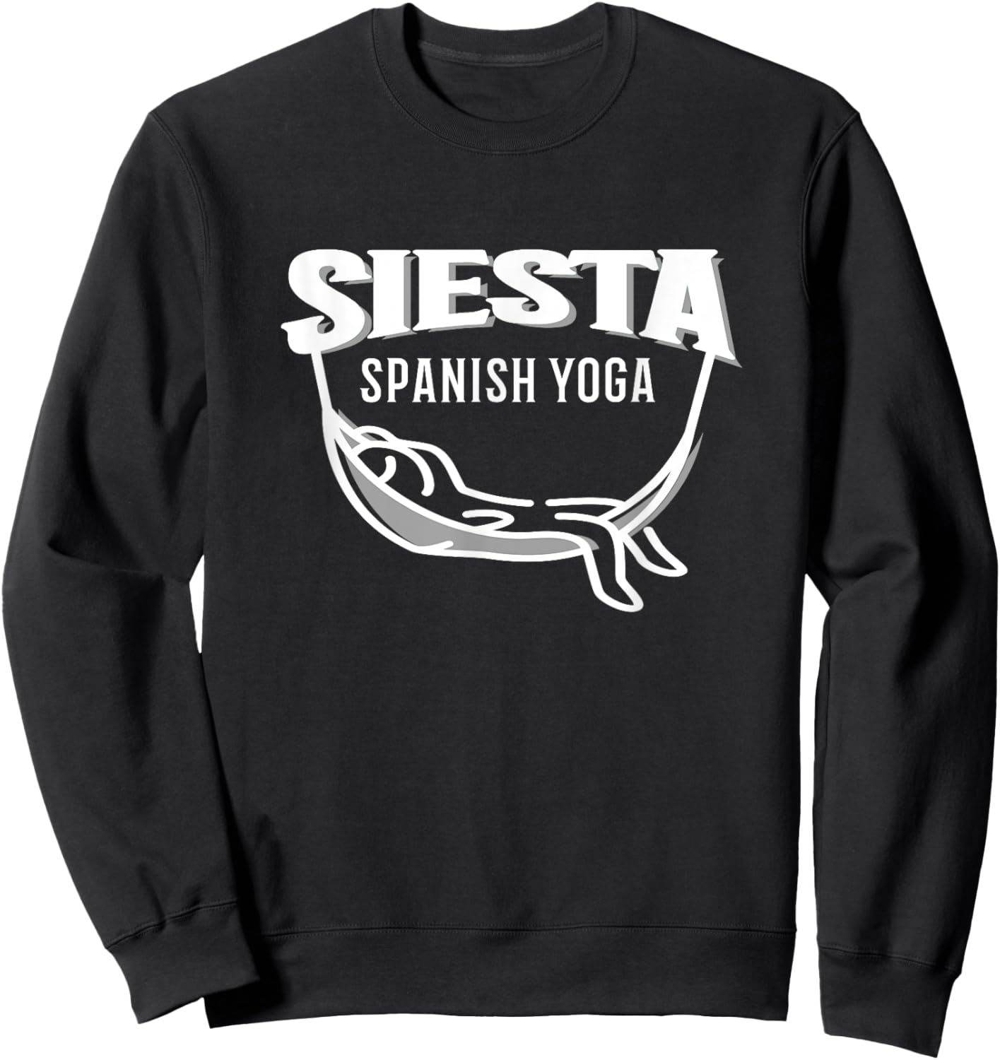 Spanish Nap Yoga Sleep Spanish Siesta Sweatshirt - Sweatshirt | Black