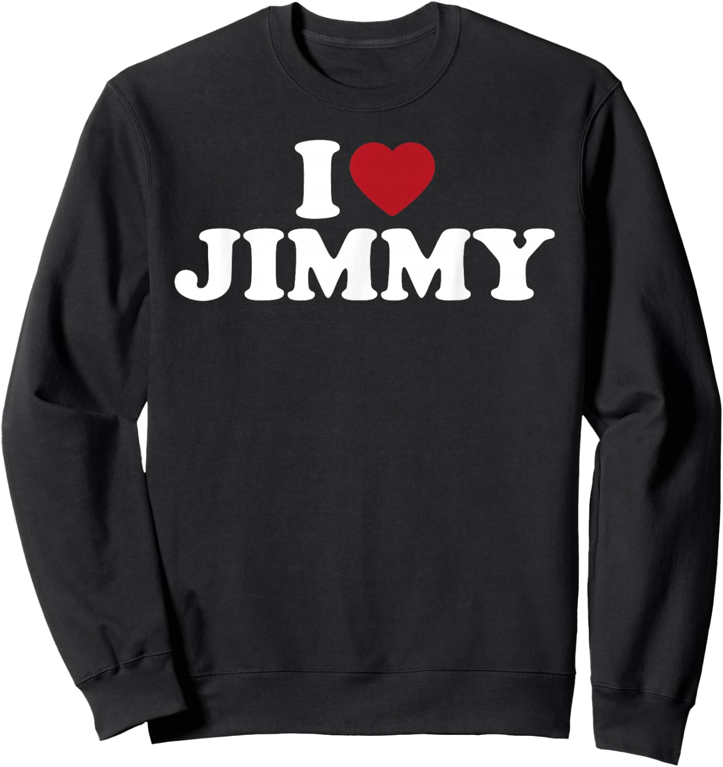 I Love Jimmy, I Heart Jimmy Red Heart Sweatshirt - Sweatshirt | Black