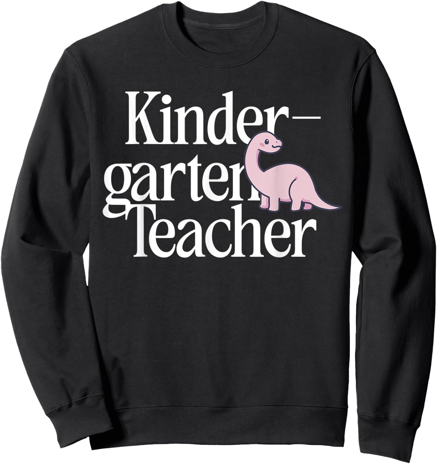 Kindergarten Teacher Dinosaur Back To School Sweatshirt - Sweatshirt | Black