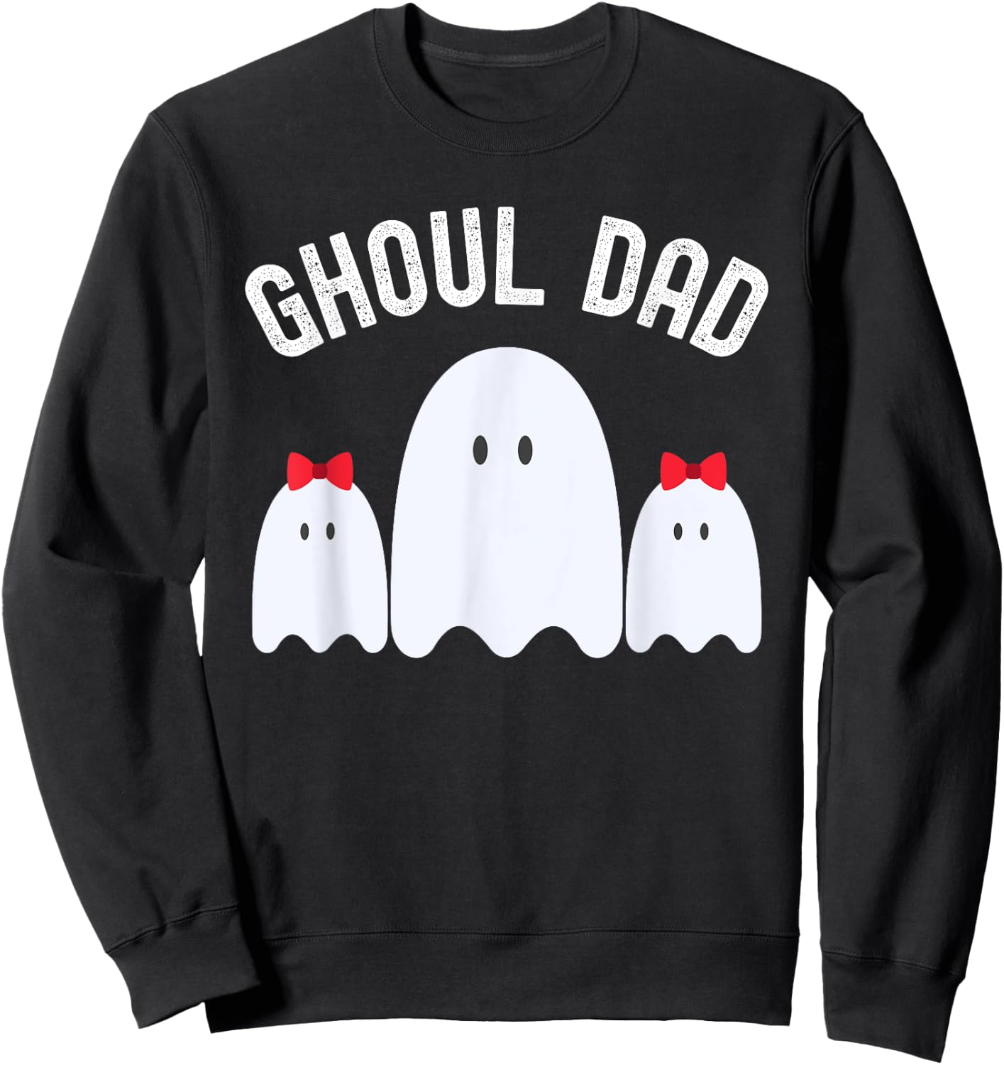 Ghoul Dad, Halloween Daddy Ghost Father of Two Ghost Girls Sweatshirt - Sweatshirt | Black