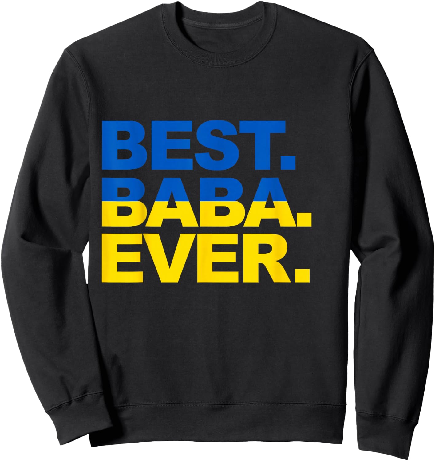 Best Baba Ever Proud Ukrainian Grandma Mother's Day Sweatshirt - Sweatshirt | Black