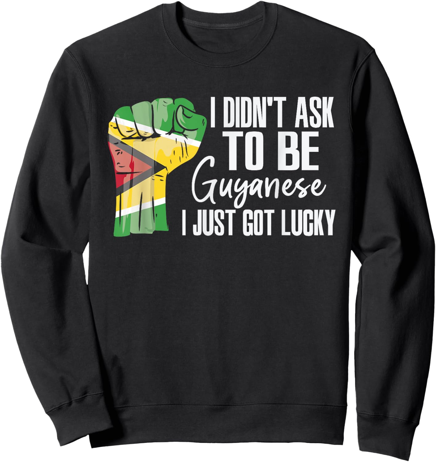 Guyanese Guyana Flag Grown Guyanese Roots Patriot Sweatshirt - Sweatshirt | Black