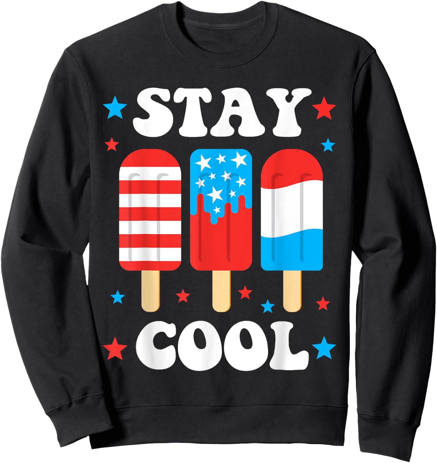 Stay Cool Funny July 4th Popsicle Red White Blue Boys Girls Sweatshirt - Sweatshirt | Black