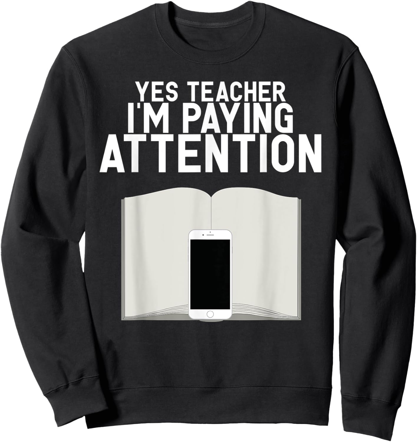 Yes Teacher I Am Paying Attention Funny Anti School Supplies Sweatshirt - Sweatshirt | Black