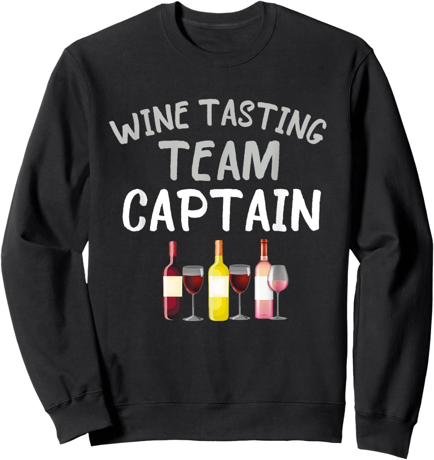 Wine Tasting Team Captain Funny Theme Sweatshirt - Sweatshirt | Black
