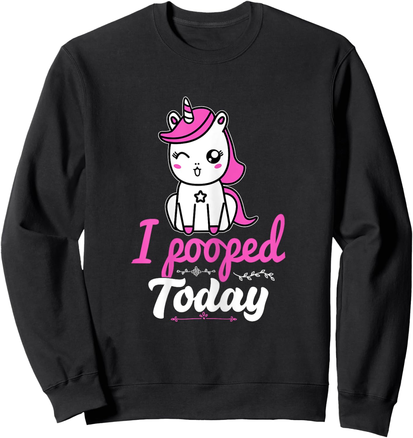 Unicorn Poop This Guy Pooped Today Sorry I Pooped Today Sweatshirt - Sweatshirt | Black