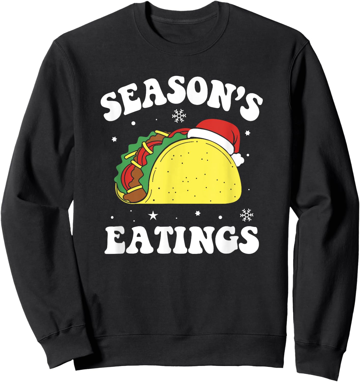 Season's Eatings Funny Christmas Taco Lover Sweatshirt - Sweatshirt | Black