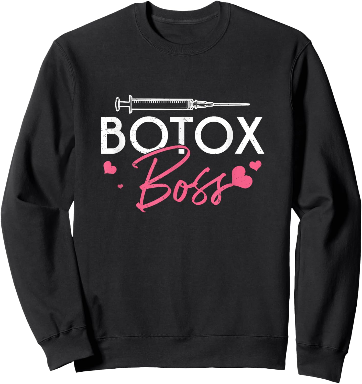 Cool Botox Boss Cosmetic Nurses Plastic Surgeon Aesthetician Sweatshirt - Sweatshirt | Black