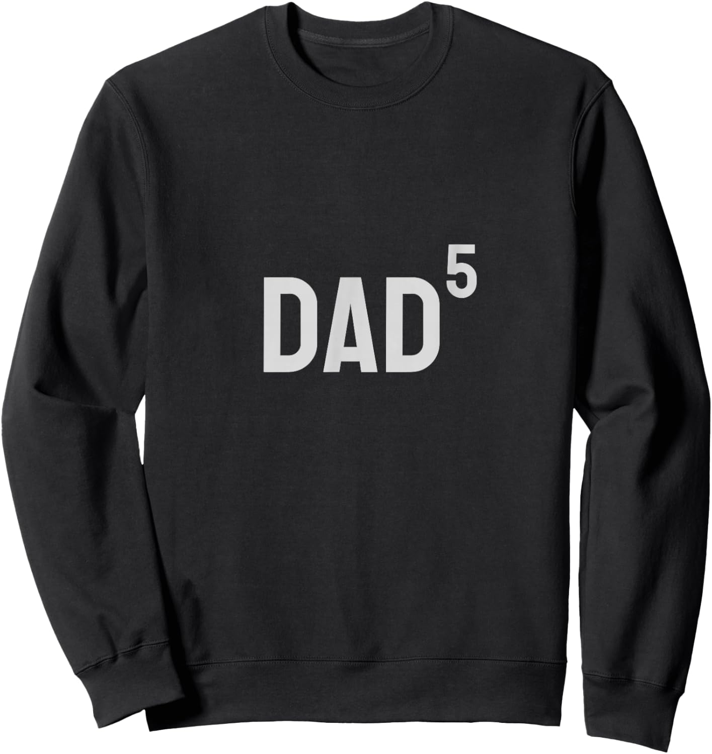 Dad x5 Sweatshirt - Sweatshirt | Black