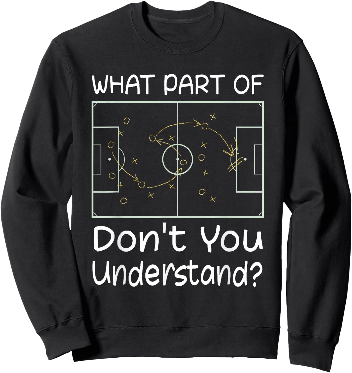 Funny Soccer Coach Women Tactic Diagram Board Sweatshirt - Sweatshirt | Black
