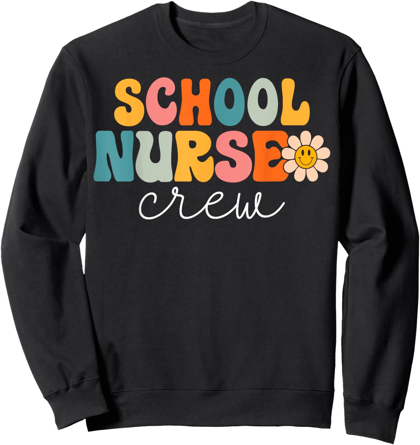 School Nurse Crew Retro 1st Day of School Nurse Sweatshirt - Sweatshirt | Black
