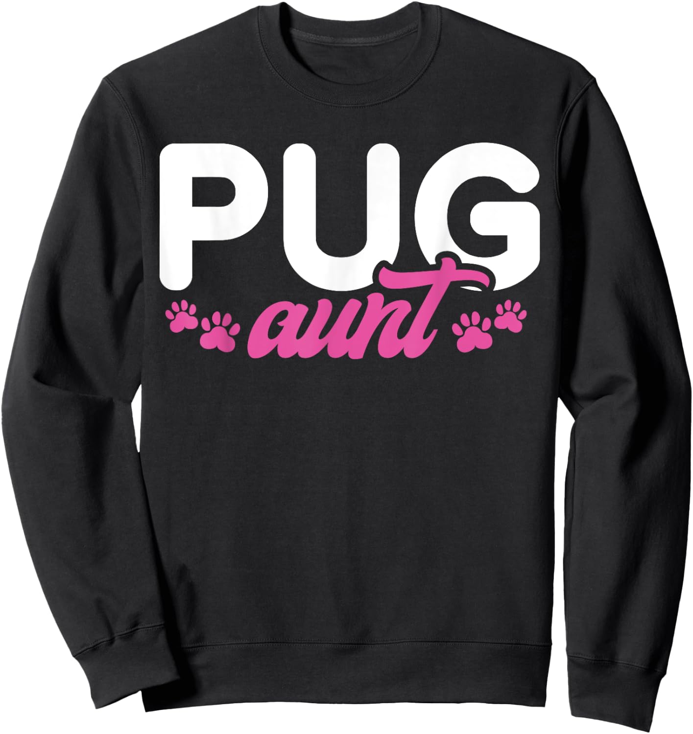 Pug Aunt Sweatshirt - Sweatshirt | Black