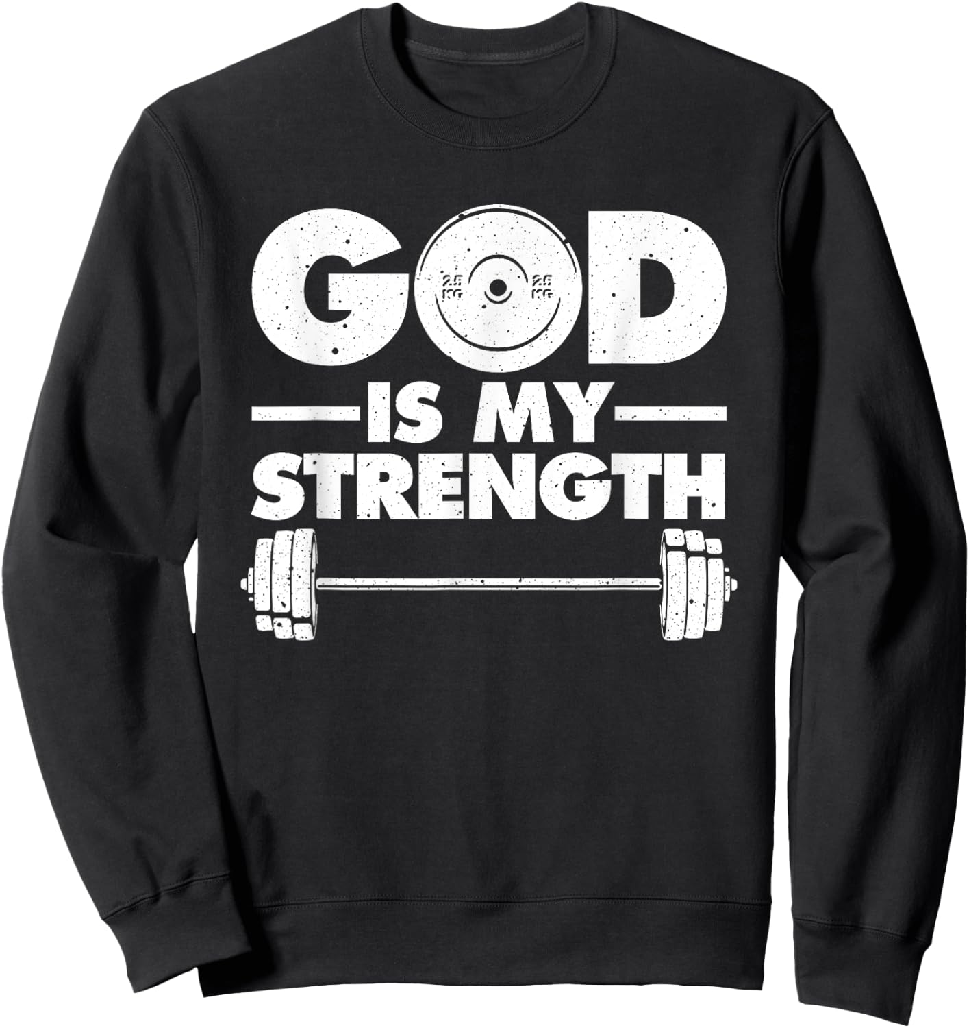 Funny Christian Workout Design Men Women God Is My Strength Sweatshirt - Sweatshirt | Black