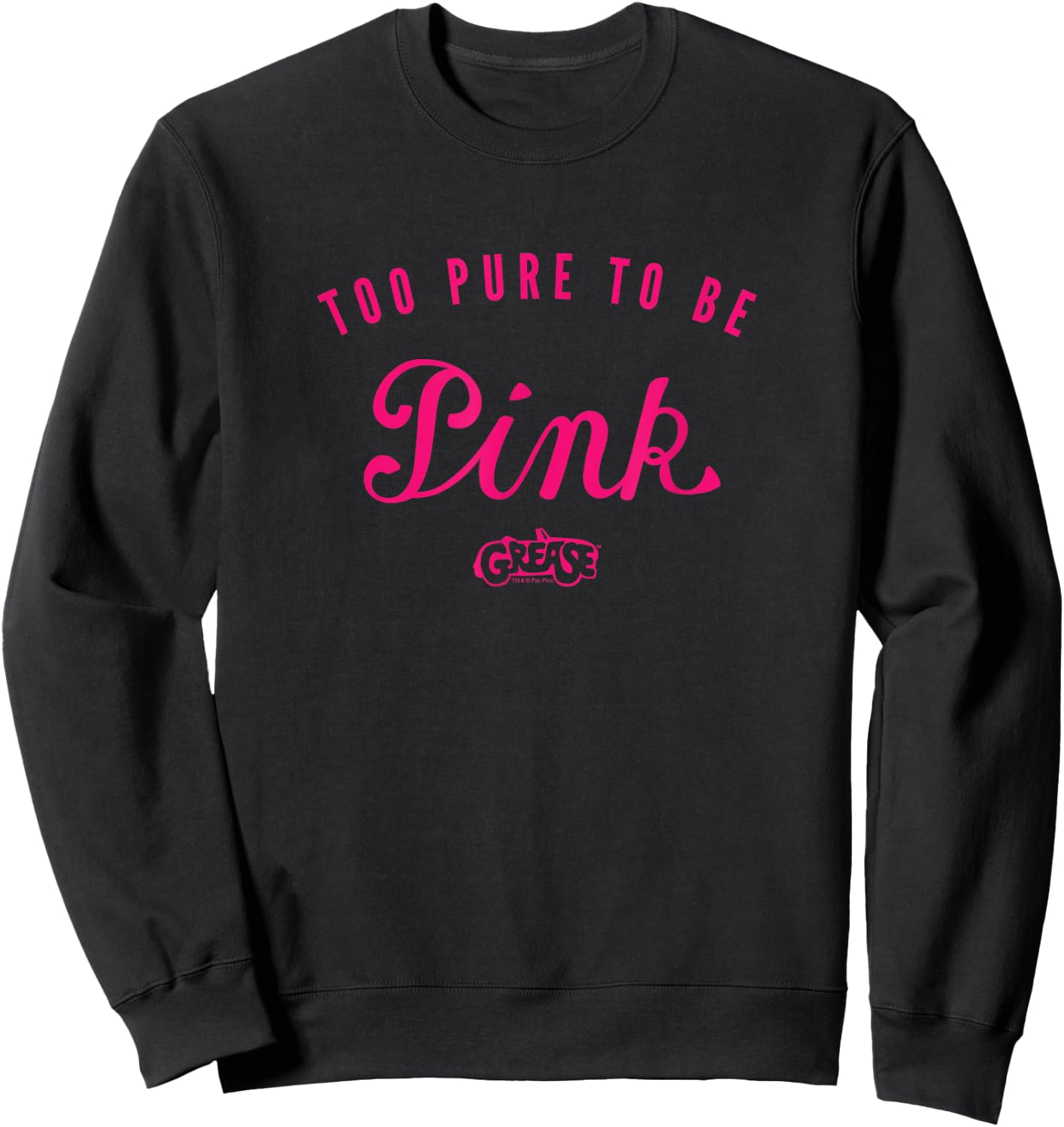 Grease - Too Pure to Be Pink Sweatshirt - Sweatshirt | Black