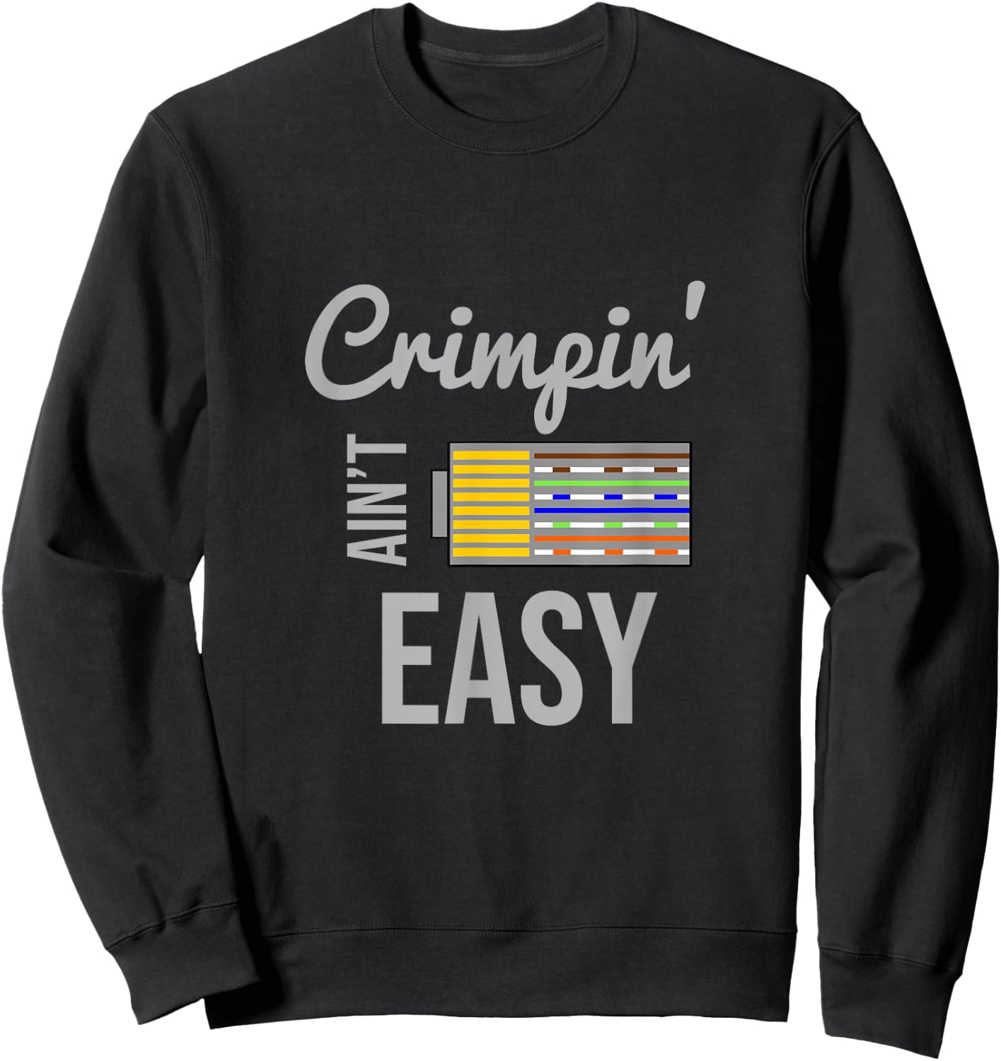 Crimpin Ain't Easy Rj45 Nerd Gift -Adults Black Small Short Sleeve Sweatshirt - Sweatshirt | Black