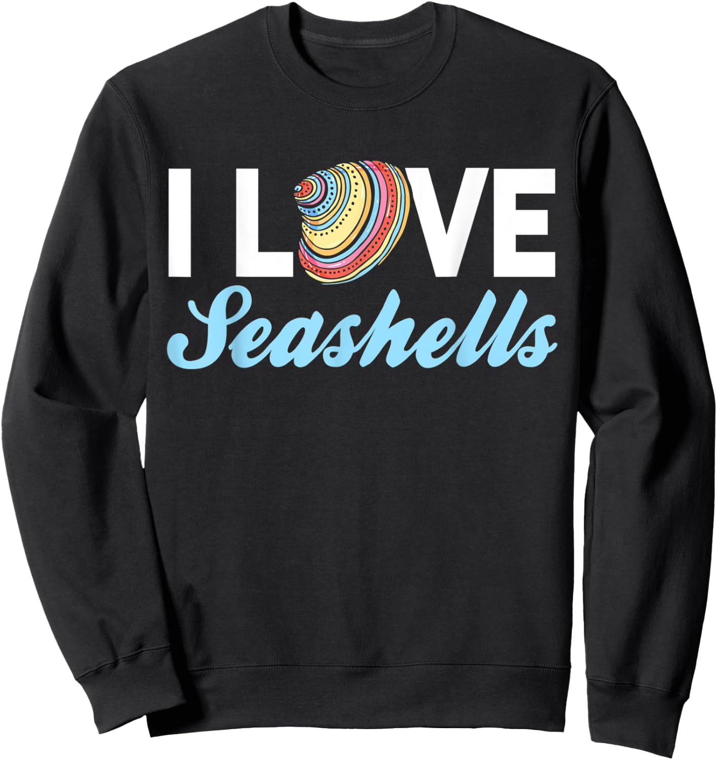 I Love Seashells Sweatshirt - Sweatshirt | Black
