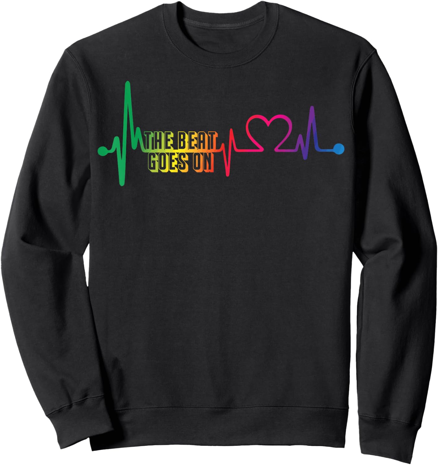 Heart Surgery Patients The Beat Goes On Open Heart Surgery Sweatshirt - Sweatshirt | Black