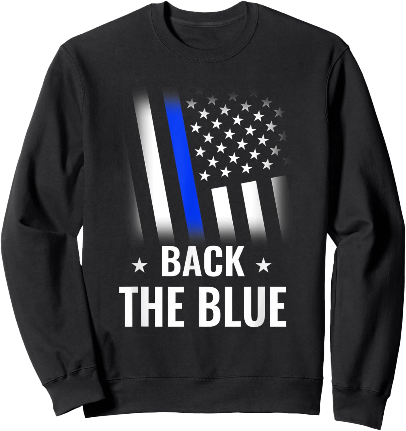 Back The Blue Police Flag Design Sweatshirt - Sweatshirt | Black