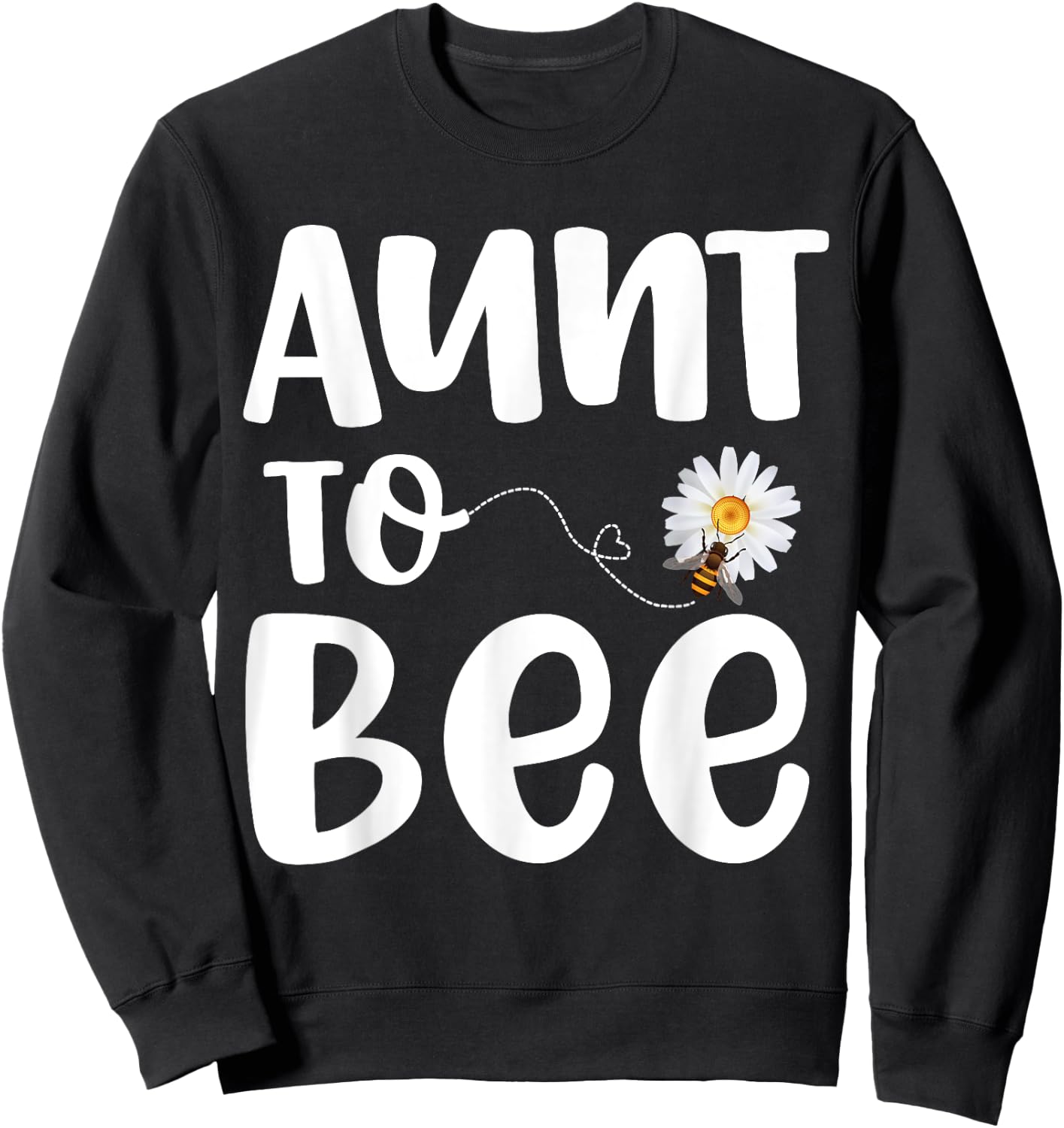Pregnancy Announcement Aunt To Bee Gender Reveal Baby Shower Sweatshirt - Sweatshirt | Black