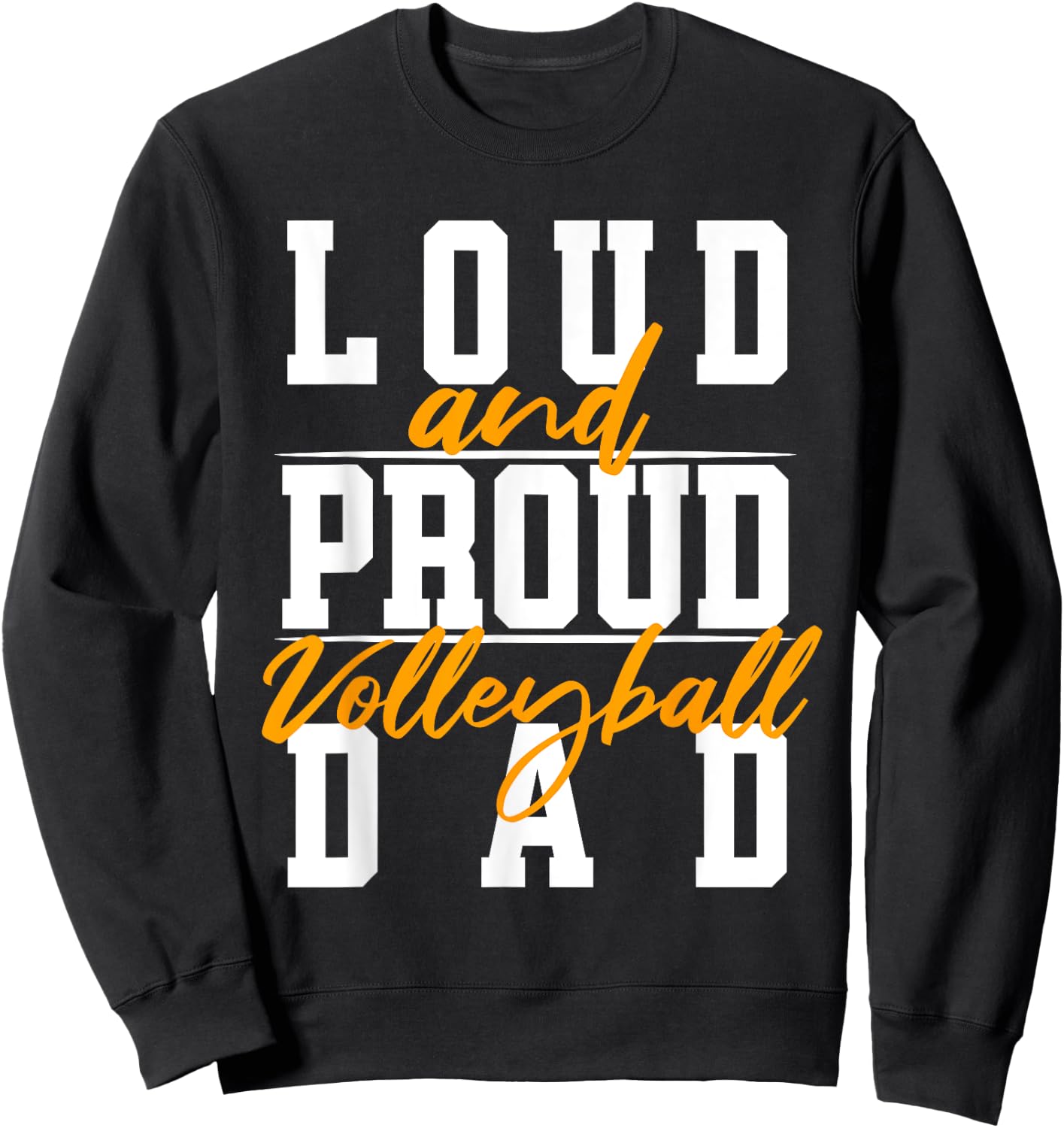 Volleyball Dad - Funny Volleyball Sweatshirt - Sweatshirt | Black