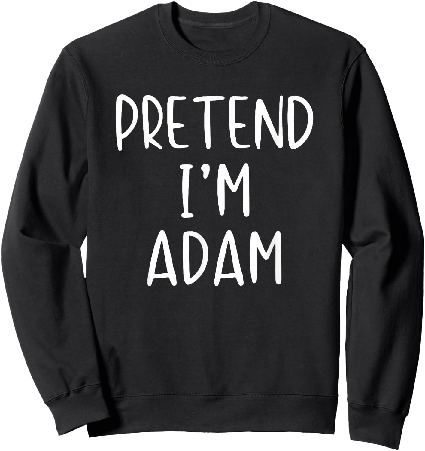 Pretend Adam Costume Halloween Bible Lazy Easy Sweatshirt - Sweatshirt | Black