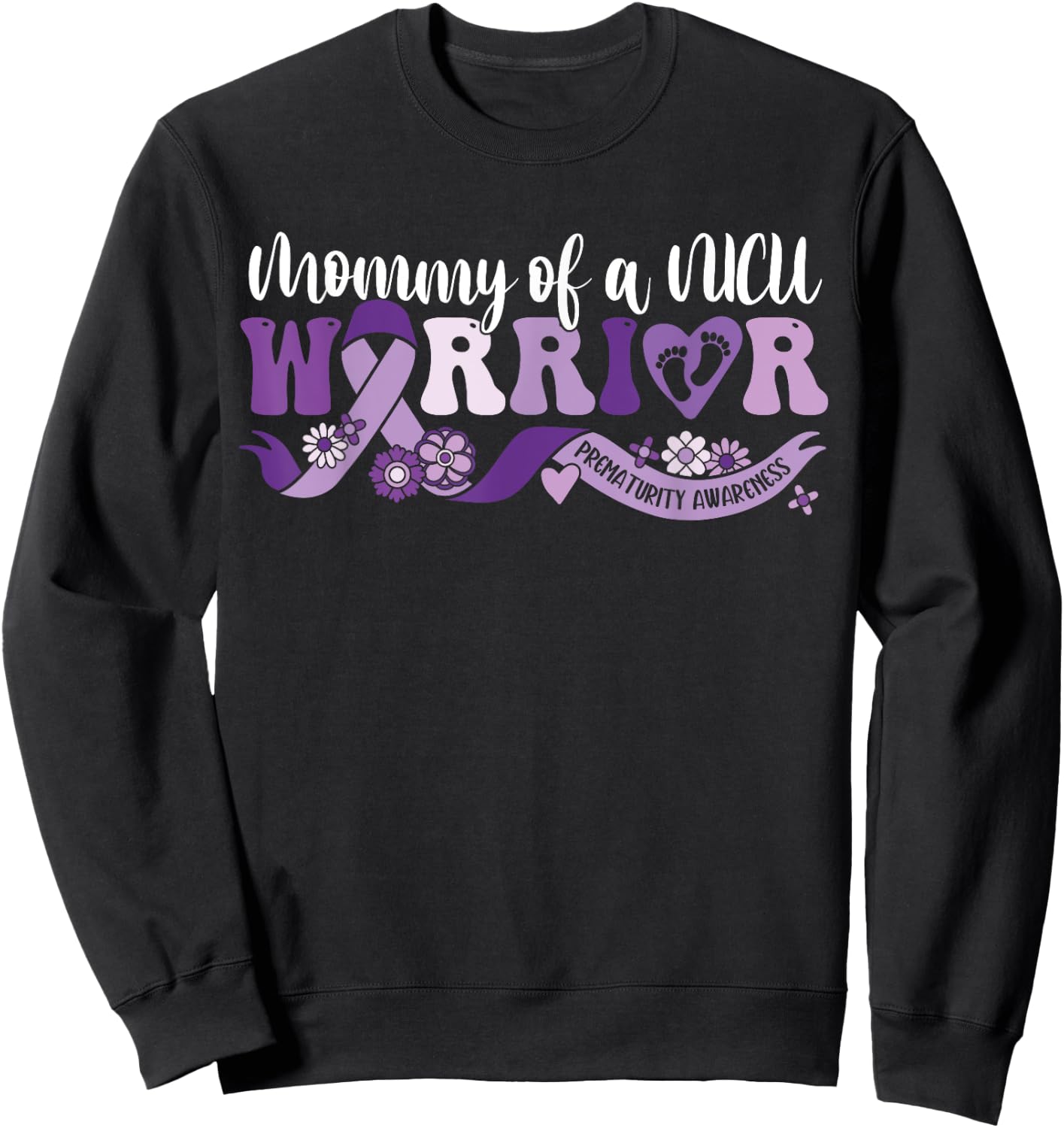 Mommy NICU warrior for Preemie Prematurity Awareness Sweatshirt - Sweatshirt | Black