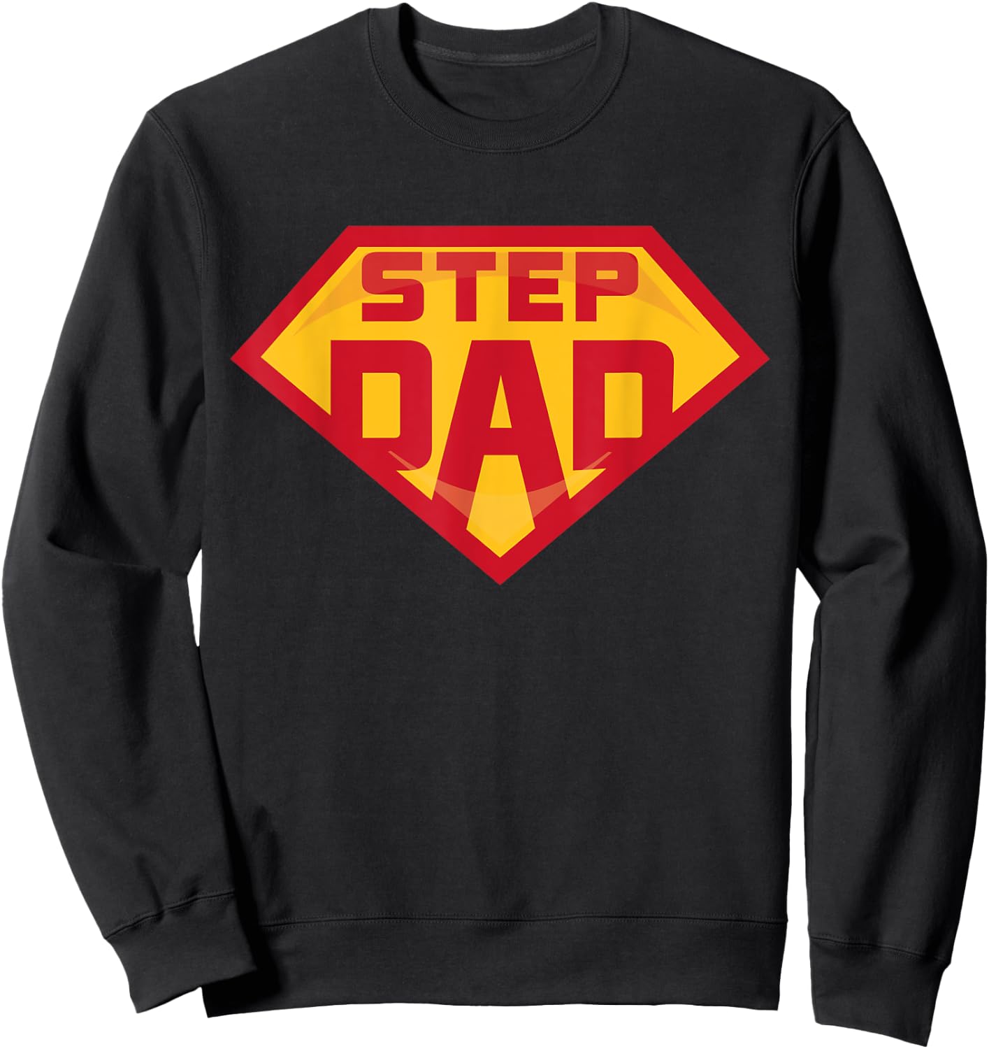 Super Stepdad Funny Hero Step Dad Birthday Fathers Day Gift Sweatshirt - Sweatshirt | Black