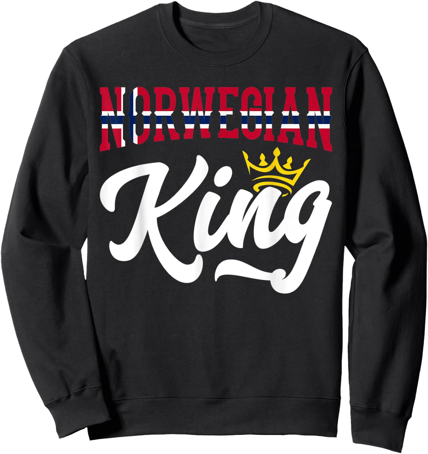 Norwegian King Norway Norwegian Norway Flag Sweatshirt - Sweatshirt | Black