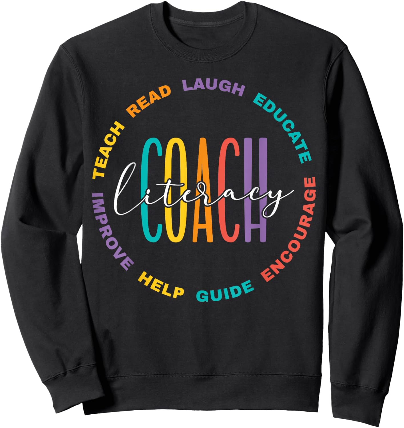 Literacy Coach Appreciation Sweatshirt - Sweatshirt | Black