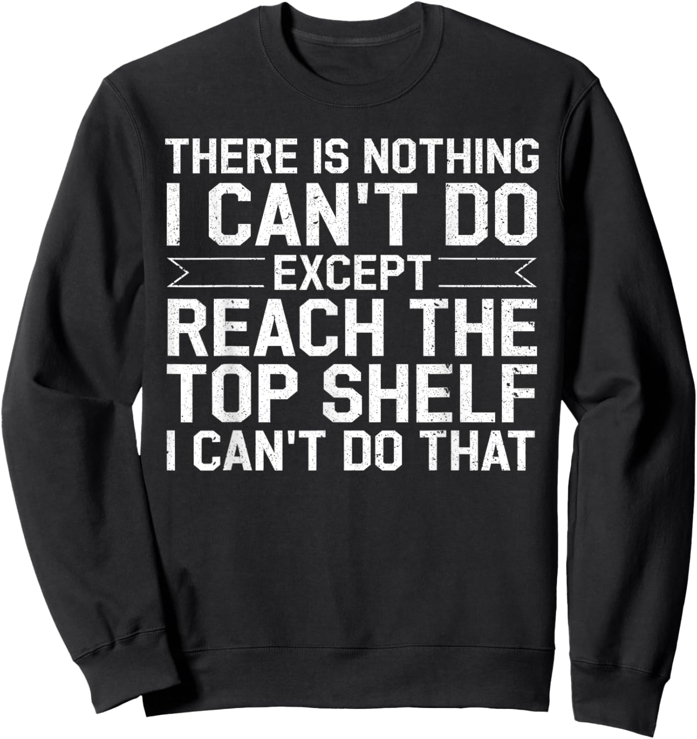 Funny Short People Women Hilarious Sarcastic Saying Sweatshirt - Sweatshirt | Black