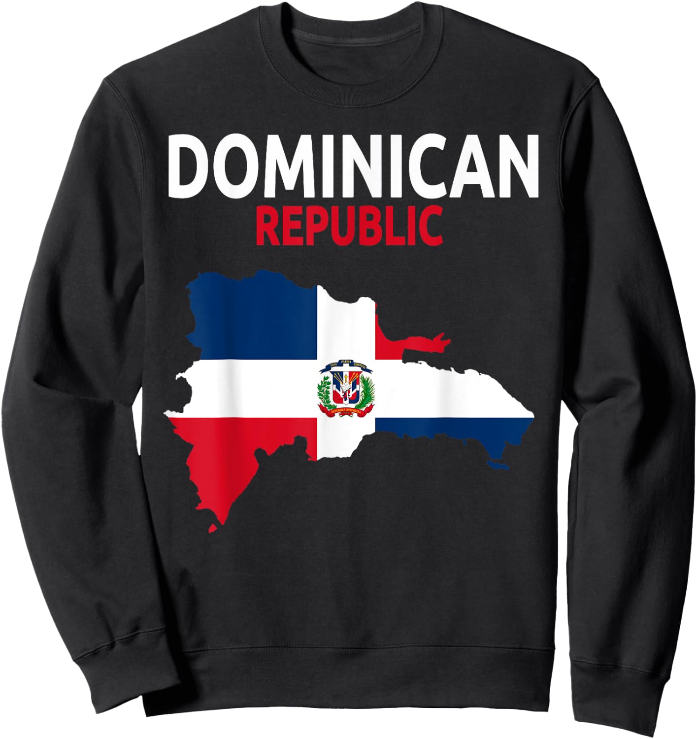 Dominican Republic Flag Idea & Dominican Flag Outfit Sweatshirt - Sweatshirt | Black