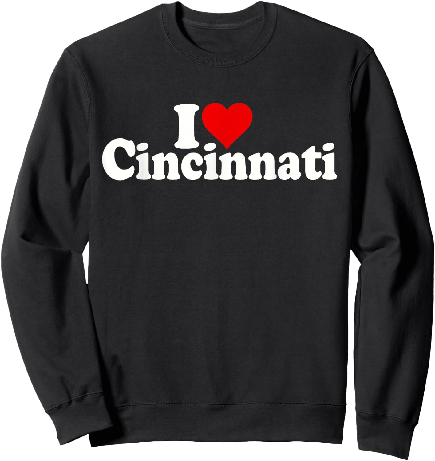 I Love Heart Cincinnati Ohio Cincy Sweatshirt - Sweatshirt | Black