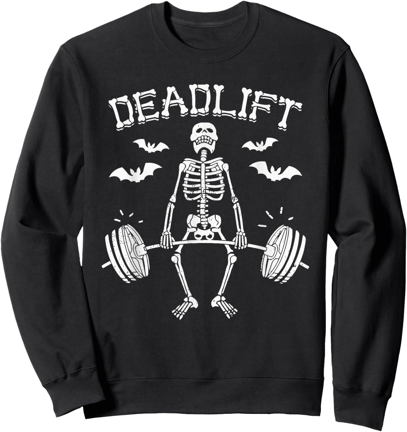 Deadlift Funny Halloween Saying Skeleton Barbell Gym Workout Sweatshirt - Sweatshirt | Black