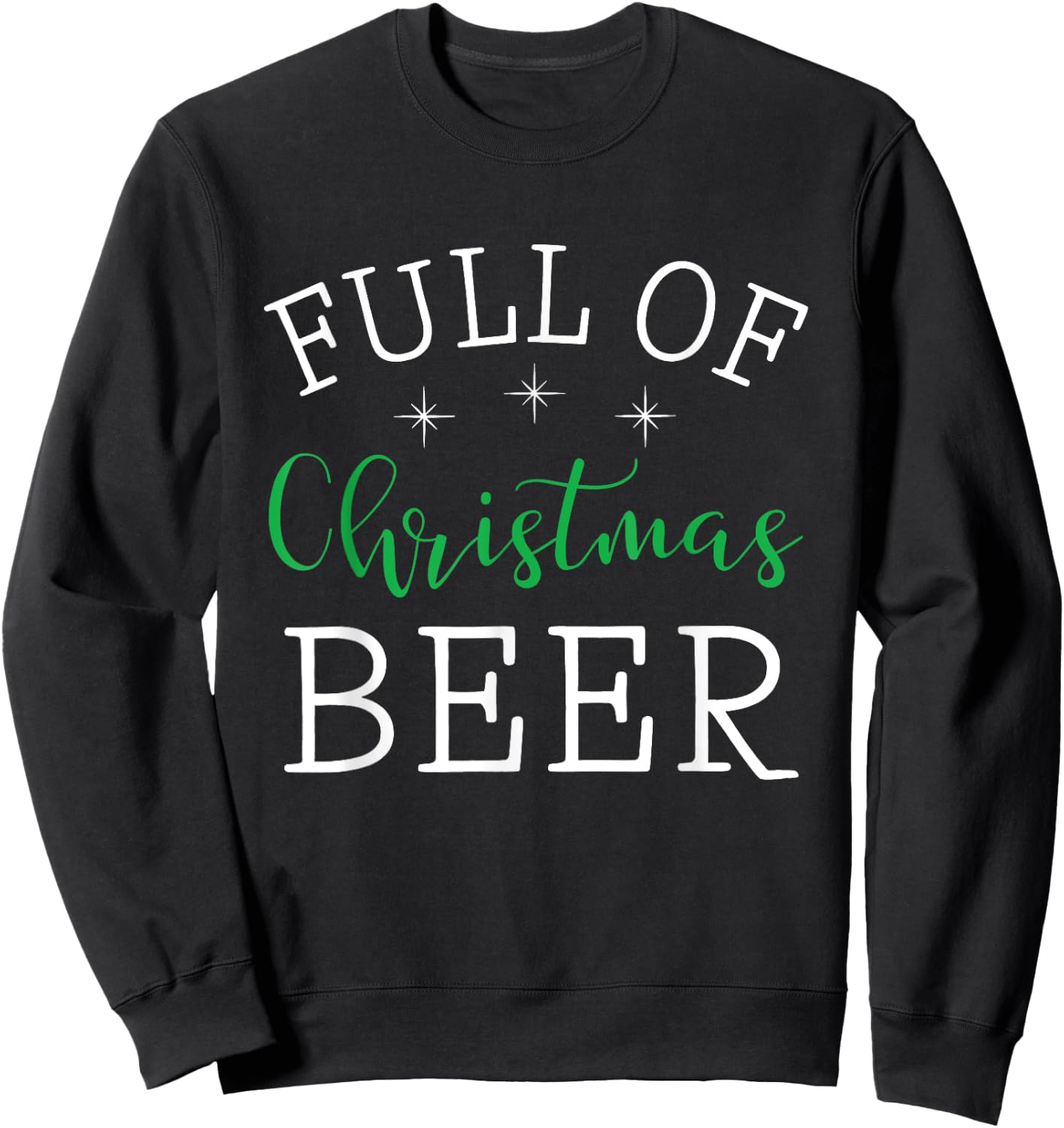 Full Of Christmas Beer And Christmas Cheer Couple Matching Sweatshirt - Sweatshirt | Black