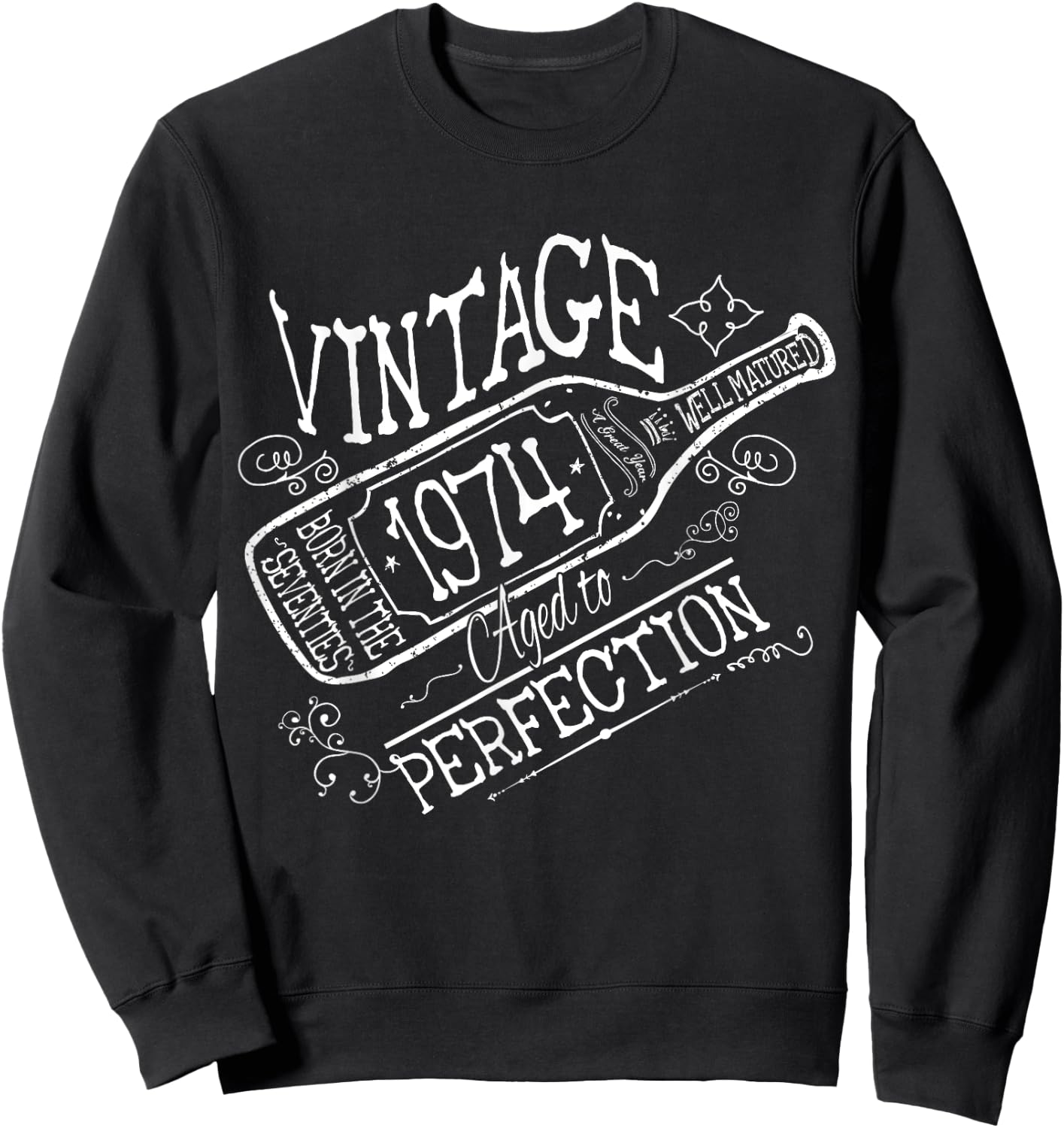 1974 Birthday Wine Lovers Vintage Born in the Seventies Sweatshirt - Sweatshirt | Black