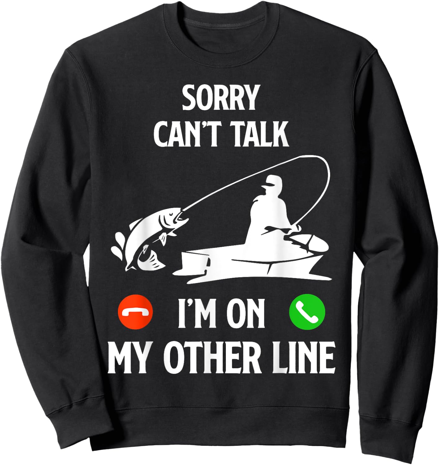 Fishing Dad Humor Saying Funny Fisherman Father's Day Sweatshirt - Sweatshirt | Black