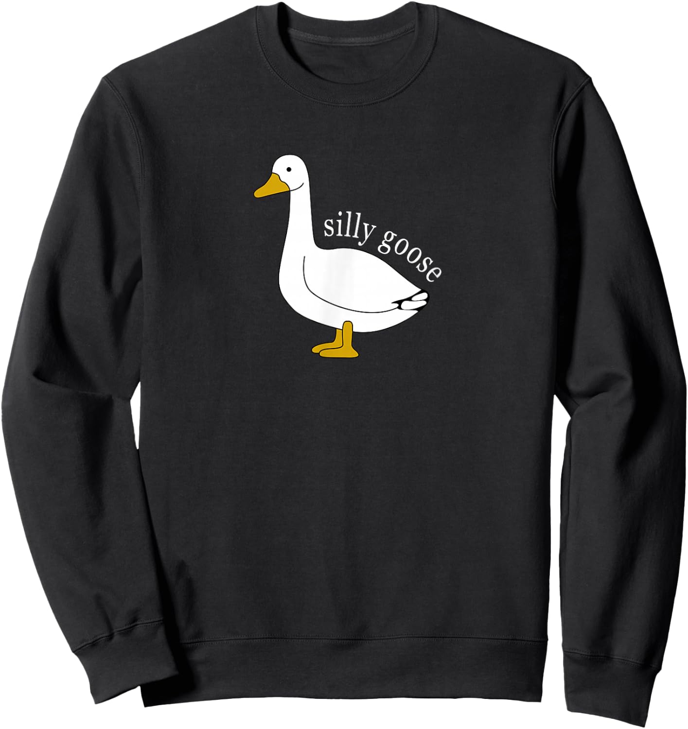 Funny Silly Goose Meme Cute Goose Aesthetic Trendy Clothing Sweatshirt - Sweatshirt | Black