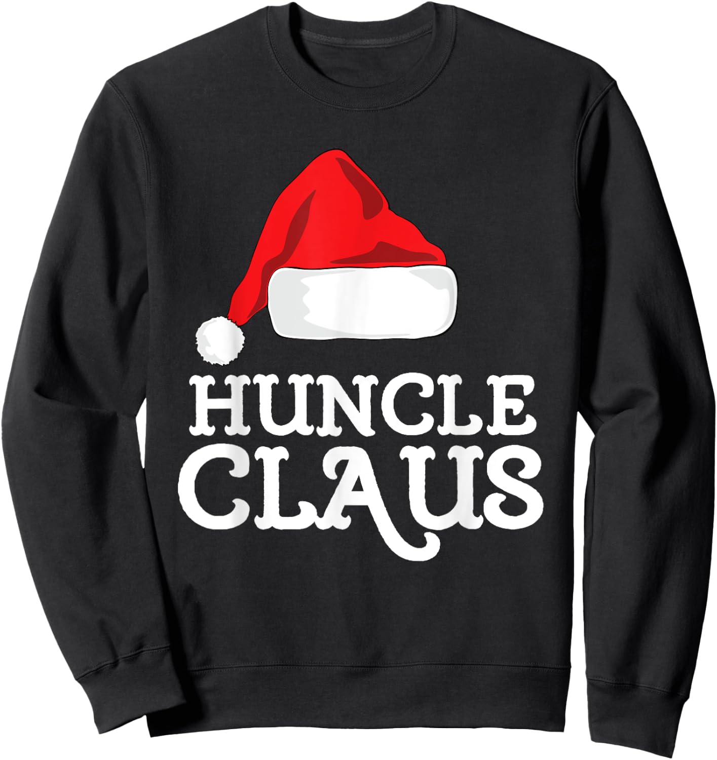 Family Huncle Claus Christmas Santa's Hat Matching Pajama Sweatshirt - Sweatshirt | Black