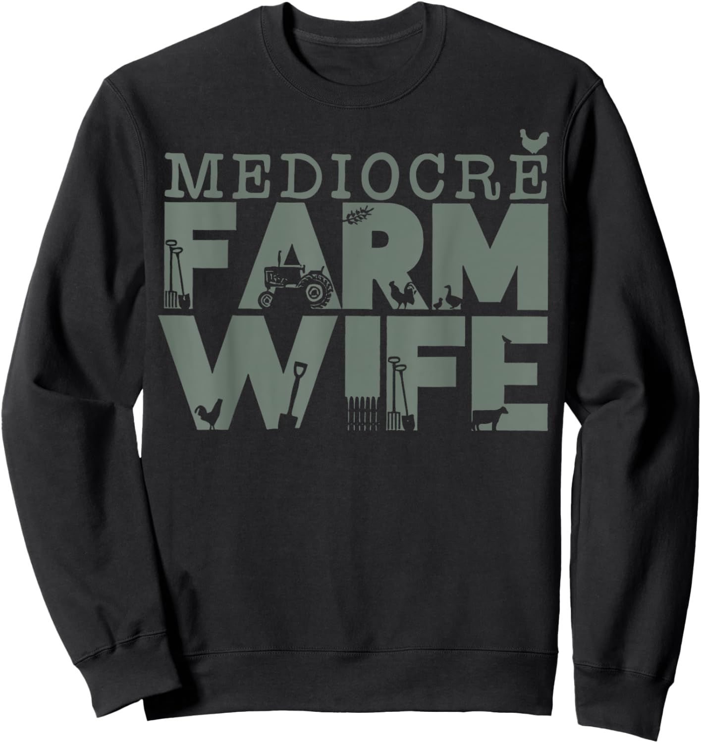 Mediocre Farm Wife Women's Sweatshirt - Sweatshirt | Black