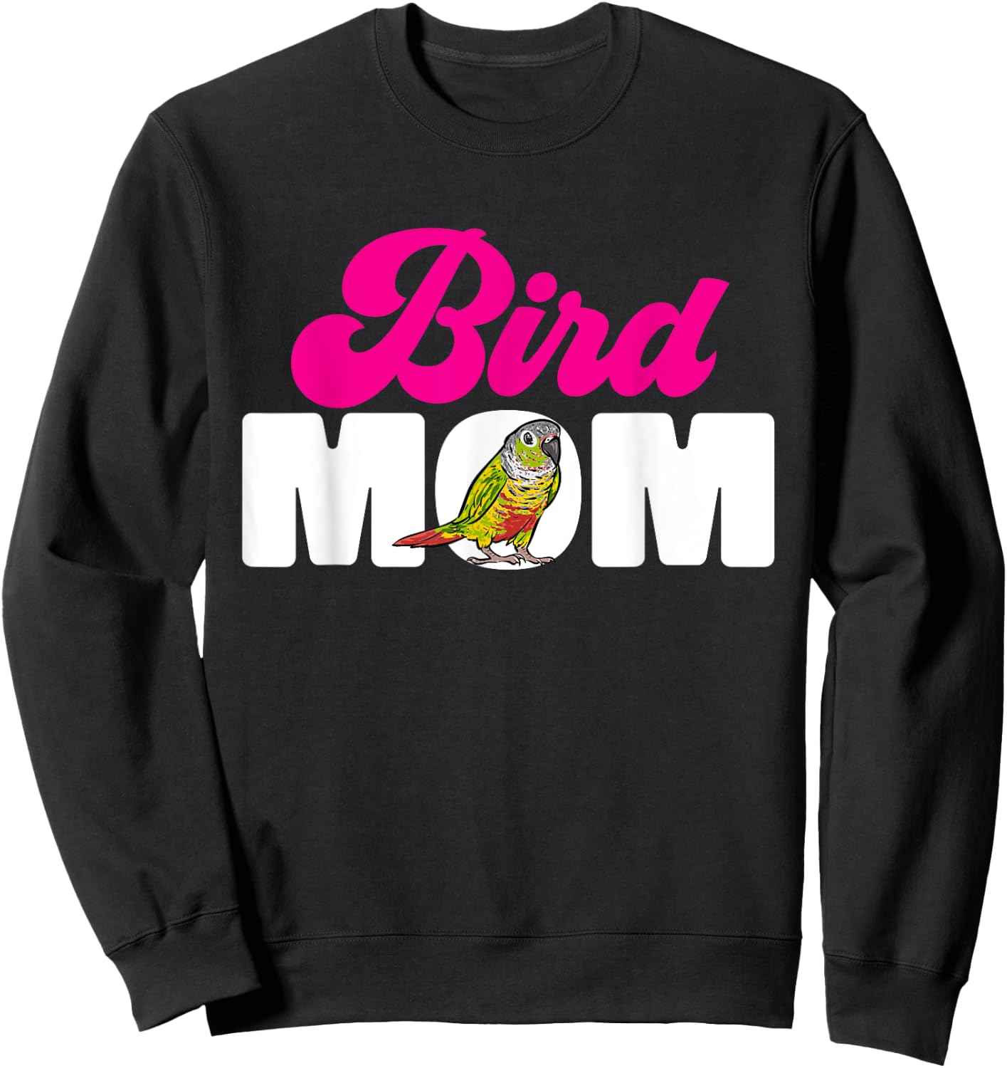 Green Cheek Conure Bird Mom Parrot Bird Conure Sweatshirt - Sweatshirt | Black