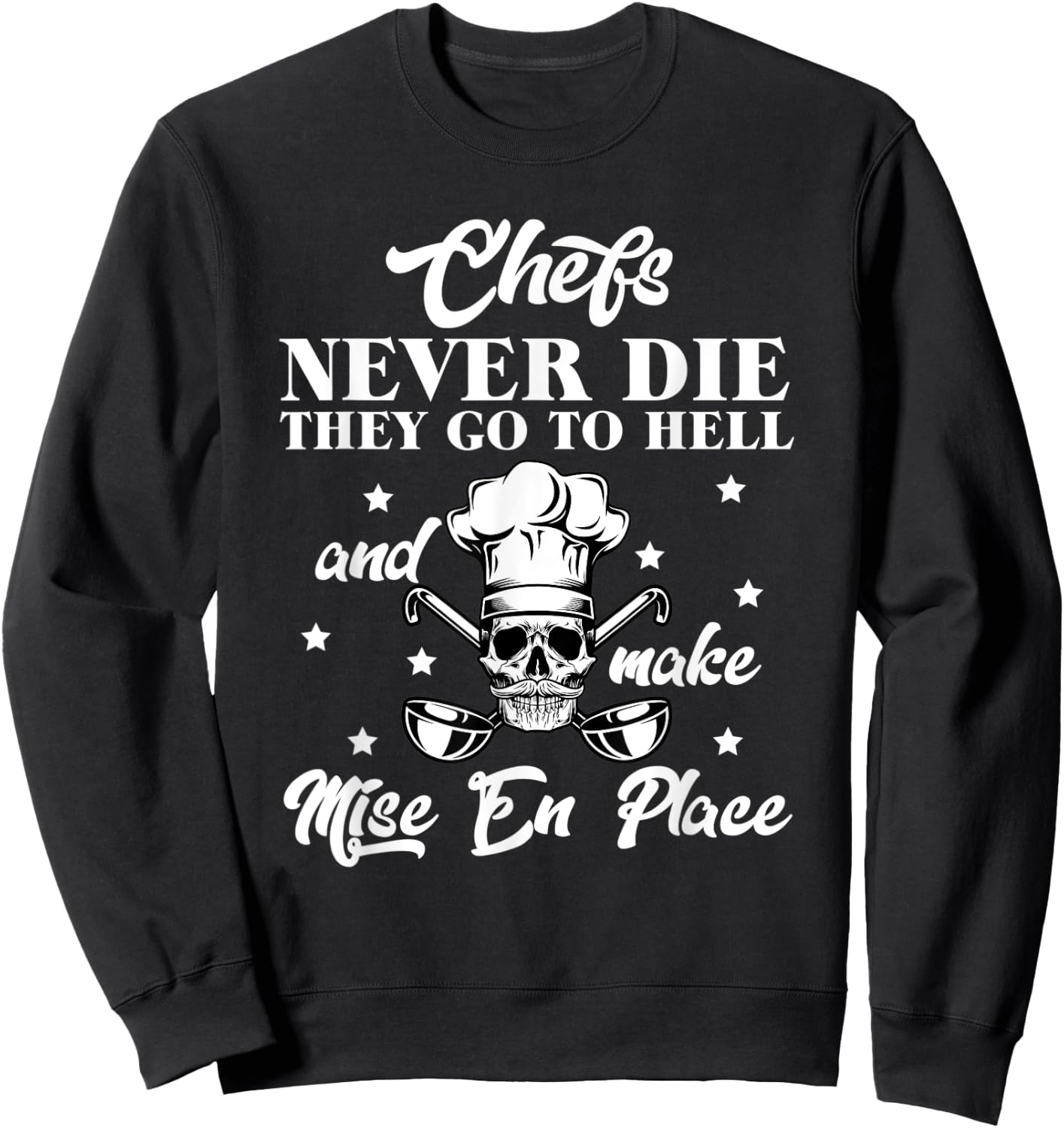 Mise En Place - Restaurant Gastronomie Professional Chef Sweatshirt - Sweatshirt | Black
