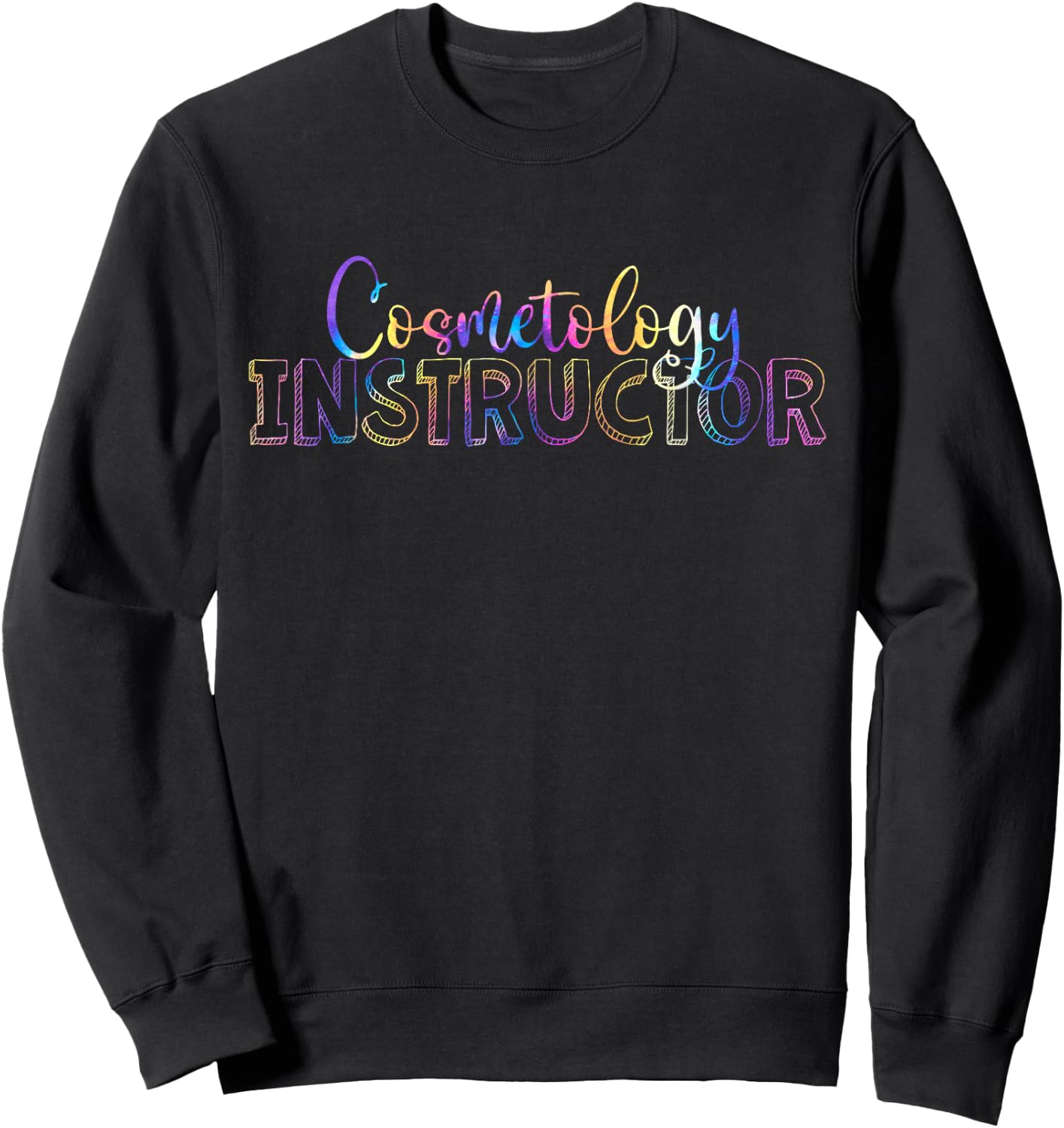 Cute Cosmetology Instructor Tie Dye Sweatshirt - Sweatshirt | Black