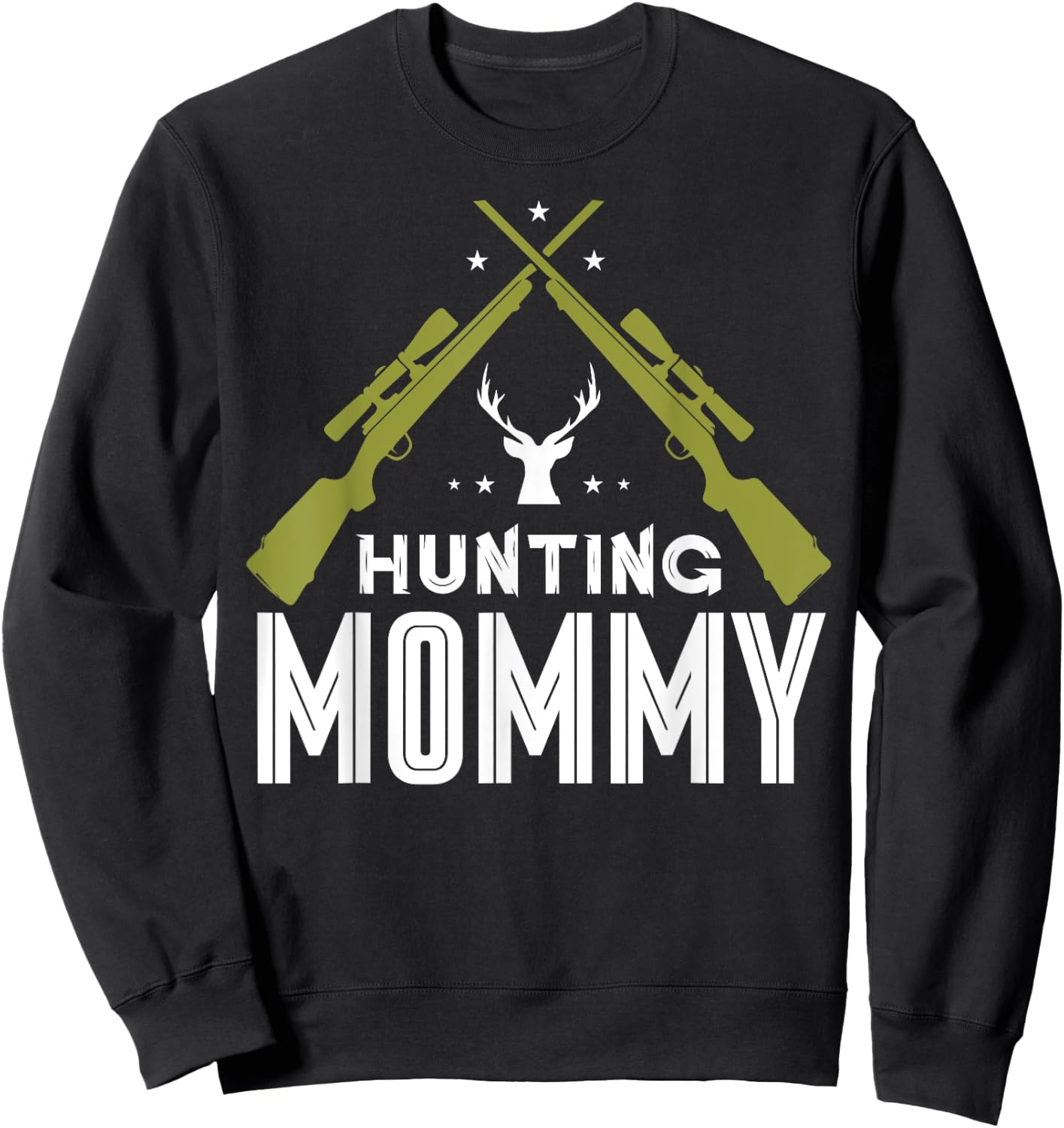 Hunting Mommy Deer Hunter Hunt Hunters Mom Mother Mama Sweatshirt - Sweatshirt | Black