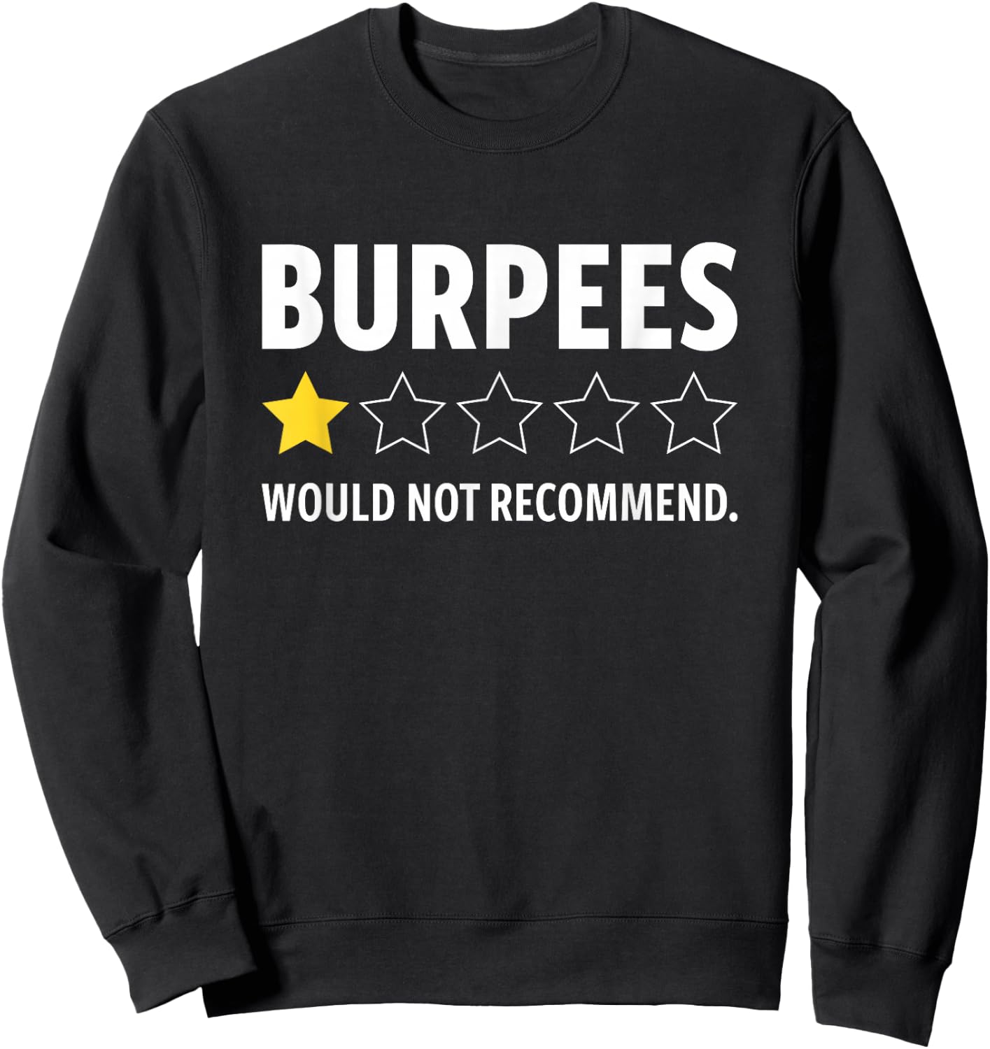 Gym Funny Fitness Burpees Bodybuilding Weightlifting Workout Sweatshirt - Sweatshirt | Black