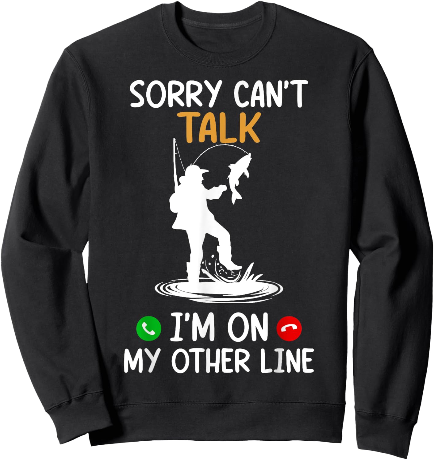 Sorry Can't Talk I'm On My Other Line Sweatshirt - Sweatshirt | Black
