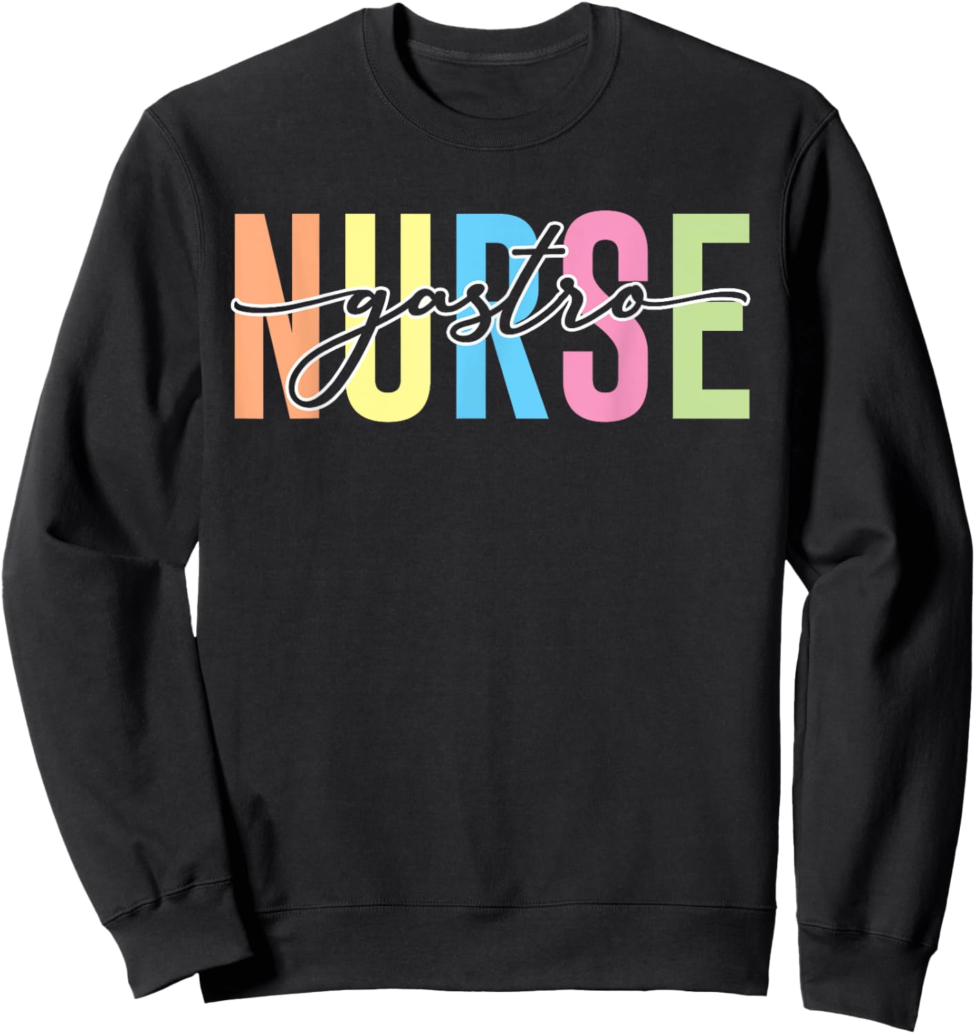 Gastro Nurse | Gastroenterology | Gastroenterologist Sweatshirt - Sweatshirt | Black