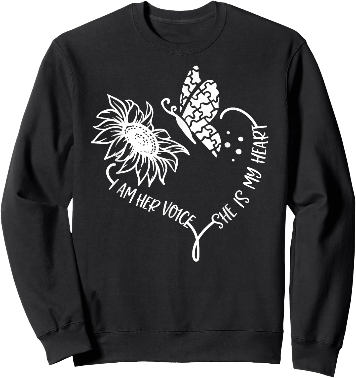 I am Her Voice She Is My Heart Autism Awareness Sweatshirt - Sweatshirt | Black
